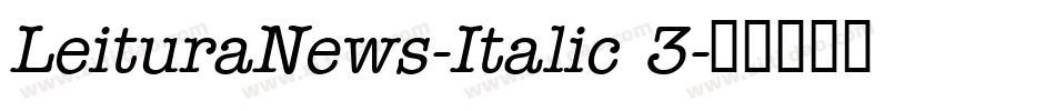LeituraNews-Italic 3字体转换